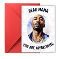 Tupac Dear Mama Card, Tupac Mom Birthday Card, Mothers Day Card, Dear Mama Tupac Card, Card for Mom, Mothers Day Card, HipHop Greeting Card, Tupac Card, Tupac Gift, African American