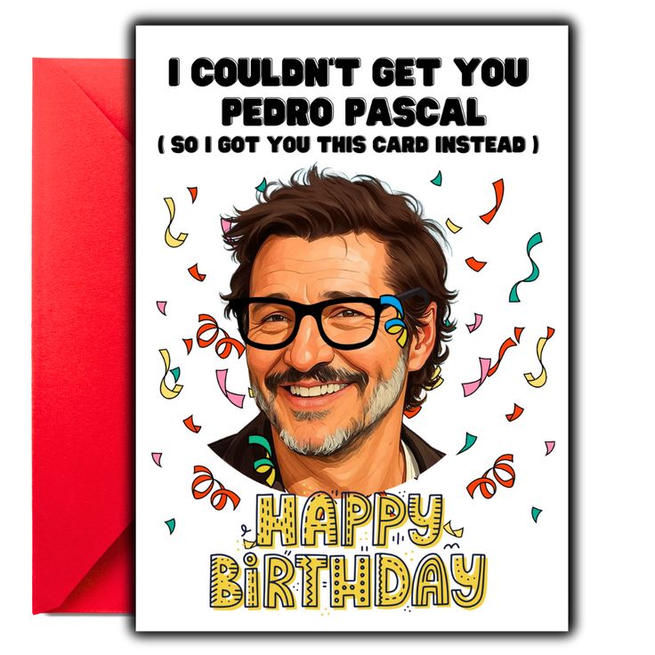 Pedro Pascal Birthday Card, Pedro Pascal Card, Pedro Pascal Birthday Gift