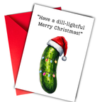 Dill Pickle Christmas Card, Christmas Pickle, funny Christmas Pickle Card