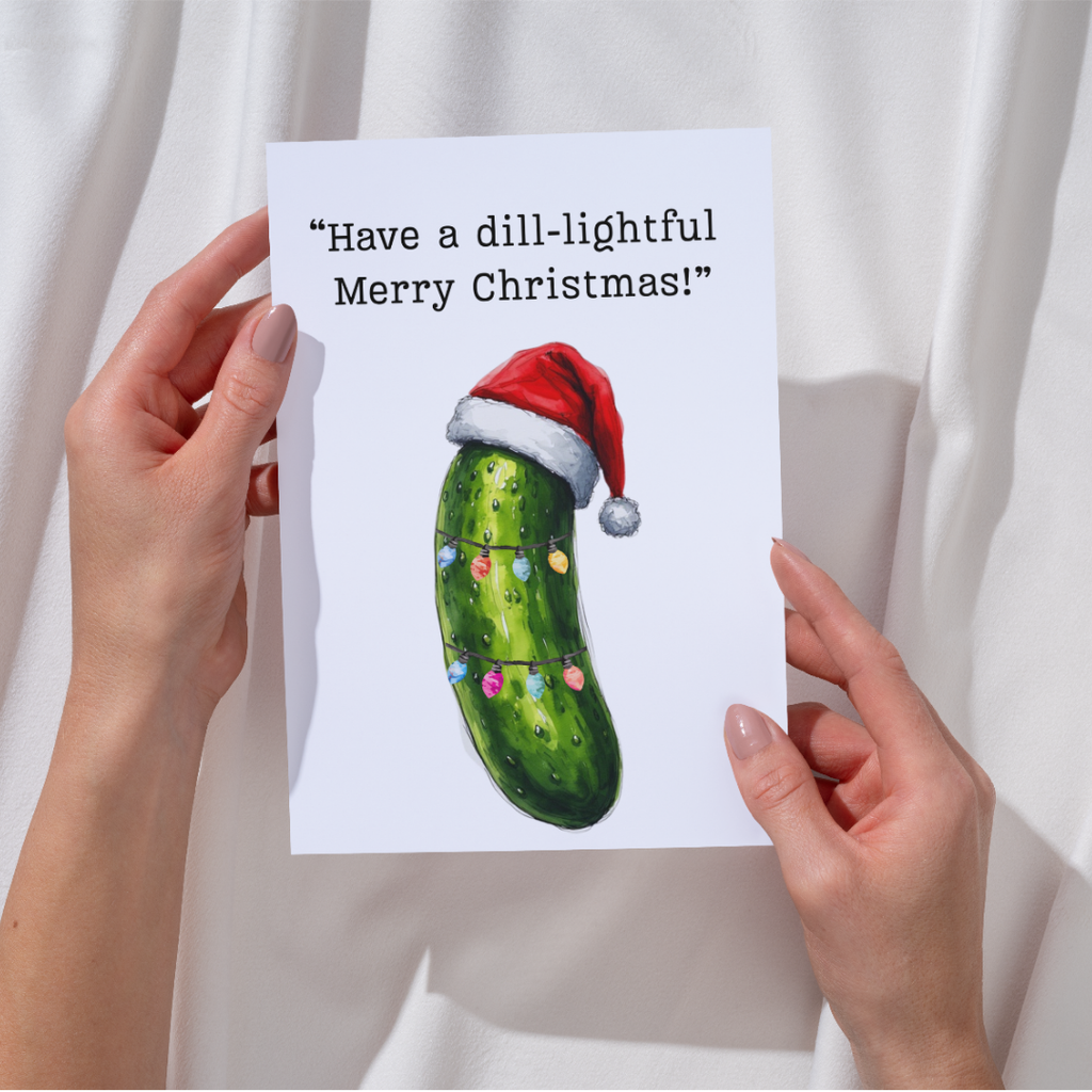 Dill Pickle Christmas Card, Christmas Pickle, funny Christmas Pickle Card