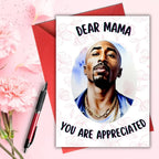 Tupac Dear Mama Card, Tupac Mom Birthday Card, Mothers Day Card, Dear Mama Tupac Card, Card for Mom, Mothers Day Card, HipHop Greeting Card, Tupac Card, Tupac Gift, African American